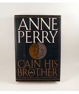 Cain His Brother by Anne Perry Novel Hardback Dust Jacket First Edition ... - £7.97 GBP