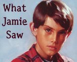 What Jamie Saw Coman, Carolyn - $2.93