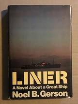 Liner : A Novel about a Great Ship by Noel B Gerson 1977 Hardcover W Dus... - $6.09