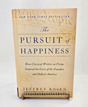 The Pursuit of Happiness: How Clasical Writers on Virtue Inspired the Lives NEW - $16.48