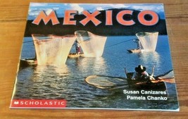 Mexico By Susan Canizares &amp; Pamela Chanko Scholastic USA 1999 - £3.97 GBP