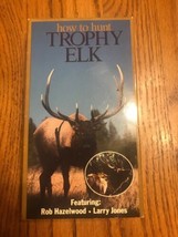 Vintage Video How To Hunt Trophy Elk Vhs Featuring: Rob Hazelwood Ships N 24h - £25.11 GBP