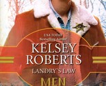 Landry&#39;s Law (Men in Uniform) by Kelsey Roberts / 2000 Paperback Romance - $1.13