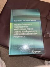 Irrigation Governance Challenges in the Mediterranean Region: Learning from Expe - £56.05 GBP