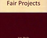 Great Science Fair Projects Katz, Phyllis; Frekko, Janet and Harvey, Paul - £2.34 GBP