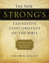 The New Strong&#39;s Exhaustive Concordance of the Bible [Hardcover] Strong, James - £15.93 GBP