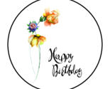 HAPPY BIRTHDAY FLORAL ENVELOPE SEALS STICKERS LABELS TAGS 1.5&quot; ROUND FLO... - $7.49