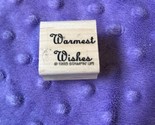 WARMEST WISHES Calligraphy Saying Rubber Stamp by STAMPIN UP - $7.01