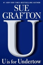 U IS FOR UNDERTOW SUE GRAFTON 2009 HARDBACK DUSTCOVER KINSEY MILLHONE TH... - $8.86