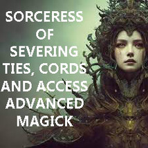 1000X SORCERESS OF SEVERING TIES, CORDS AND ACCESS TO YOU WITCH CASSIA4 MAGICK  image 2