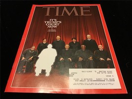 Time Magazine July 9, 2018 It’s Trumps Court Now - £7.92 GBP