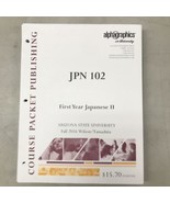 JPN 102 First Year Japanese II ASU 2016 Loose Leaf Gahan/Wilson/Yamashita - £15.77 GBP