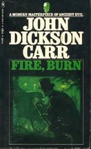 Fire, Burn [Paperback] John Dickson Carr - £6.55 GBP