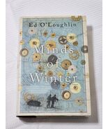 Minds of Winter - Ed O'Loughlin (2017, Hardcover) - NEW ***FREE SHIPPING*** - $6.29
