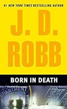 Born in Death Robb, J. D. - £4.72 GBP