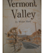 Vermont Valley by Walter Hard, C. 1958, printed by Vermont Book, Middleb... - $34.04 CAD
