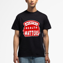 mental health matters shirt Classic Crew Neck T-Shirt - $22.99