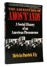Melvin Patrick Ely The Adventures Of Amos &#39;n&#39; Andy: A Social History Of An Ameri - £36.19 GBP