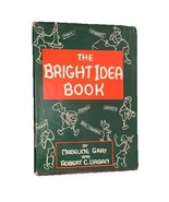 The Bright Idea Book Madeline Gray Second Printing W/ Dust Jacket Rare - $75.00