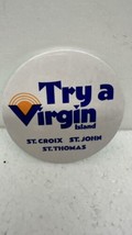 Vintage Try A Virgin Island Button St Croix St John St Thomas Pinback Pin - $5.89