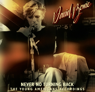 David Bowie Never No Turning Back: The Young Americans Recordings (2 CDs... - $25.00