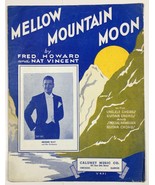 Mellow Mountain Moon Sheet Music By Fred Howard &amp; Nat Vincent Calumet Co... - $6.95