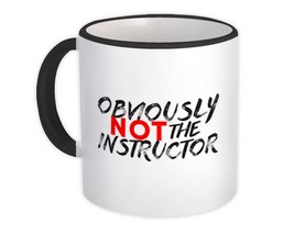 Obviously Not The Instructor : Gift Mug Funny Art For Personal Trainer C... - £12.70 GBP