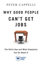 Why Good People Can&#39;t Get Jobs: The Skills Gap and What Companies Can Do... - £7.28 GBP