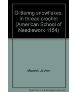 Glittering snowflakes: In thread crochet (American School of Needlework ... - £32.68 GBP