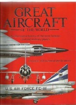 Great Aircraft of the World: An Illustrated History of the Most Famous Civil... - £29.00 GBP