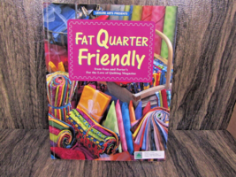 2000 Leisure Arts Presents Fat Quarter Friendly for the Love of Quilting... - $13.85
