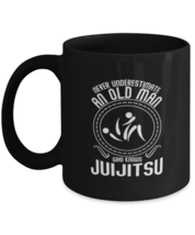 Coffee Mug Funny Never Underestimate An Old Man Who Knows Jujitsu  - £15.81 GBP