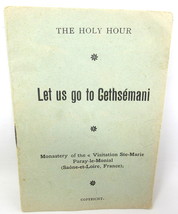 Let Us Go to Gethsemani The Holy Hour Pocket Booklet Monastery Ste Marie... - £7.75 GBP
