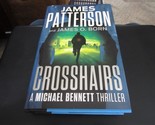 Crosshairs (Michael Bennet Thriller) by James Patterson (Hardcover, 2024) - £13.94 GBP