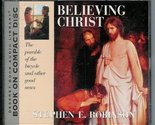 Believing In Christ [Audio CD] Stephen E. Robinson - $23.28
