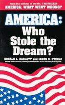 America: Who Stole The Dream? by Donald L. Barlett - Good - £6.56 GBP