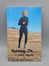 Running On...A Sole&#39;s Journey by Dr. Elaine Doll-Dunn Signed Book - £11.24 GBP