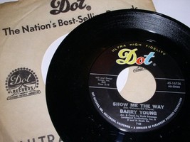 Barry Young Show Me The Way One Has My Name 45 Rpm Record Vintage Dot Label - £19.66 GBP