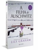 A filha de Auschwitz (Em Portugues do Brasil) [Paperback] Lily Graham - £26.94 GBP