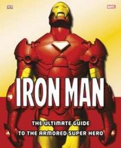 Iron Man: The Ultimate Guide to the Armored Super Hero by Matthew K. Manning - V - £11.71 GBP