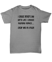 DAD TShirt How I Buy Fathers Day Gifts Cheap and in a Rush Ash-U-Tee  - £14.13 GBP