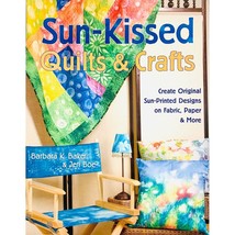 Sun Printed Designs Sun Kissed Quilts and Crafts by Barbara K Baker and ... - £3.89 GBP