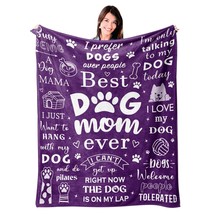 Dog Mom Blanket 60&quot;X50&quot;, Dog Mom Gifts For Women, Dog Mom Gift, Birthday... - $42.99