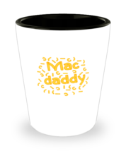 Shot Glass Tequila Party Funny mac daddy Food Cheese Mac  - £16.19 GBP