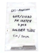 LOT OF 5 NEW 102728 SOLDER TUBES 605/21030, 605-A0605000 - £22.67 GBP