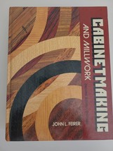 Cabinetmaking and millwork by Feirer, John Louis Book The Fast Free Ship... - £3.13 GBP