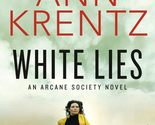 White Lies (Arcane Society) [Paperback] Krentz, Jayne Ann - $2.93