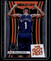 2019 Hoops #9 Zion Williamson We Got Next Excellent / Raw - £15.65 GBP