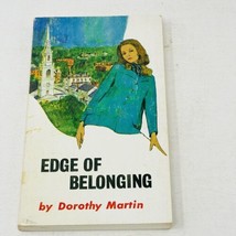 Edge of Belonging Dorothy Martin 1970 Moody Press PB - £7.76 GBP