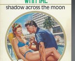 Shadow Across The Moon Yvonne Whittal - £7.74 GBP